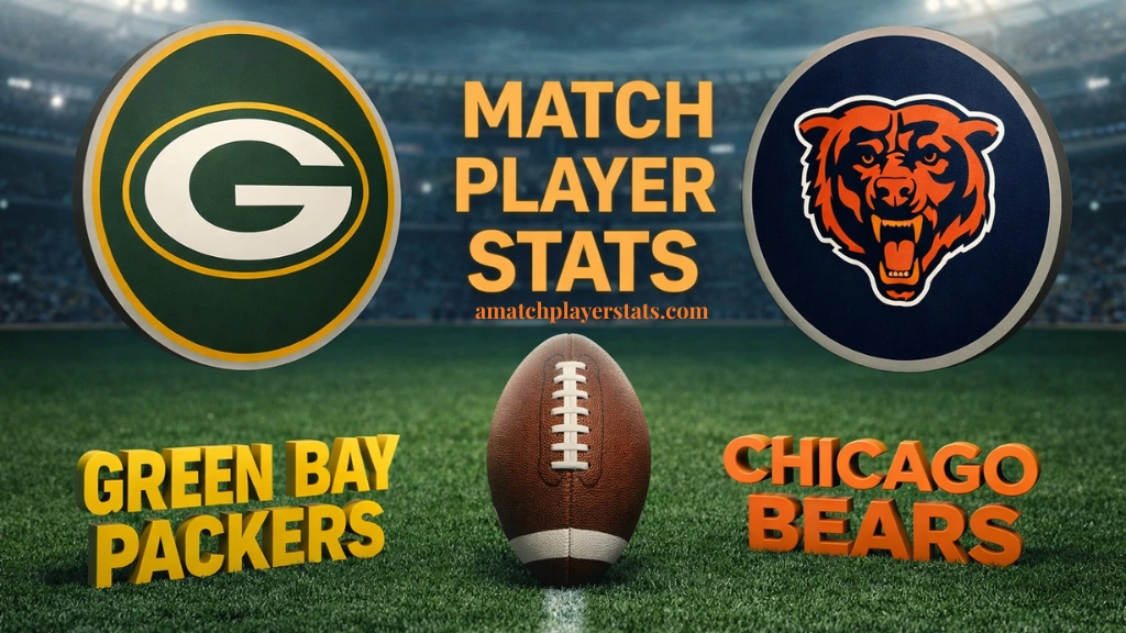 Green Bay Packers Vs Chicago Bears Match Player Stats