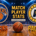 Knicks Vs Pacers Match Player Stats