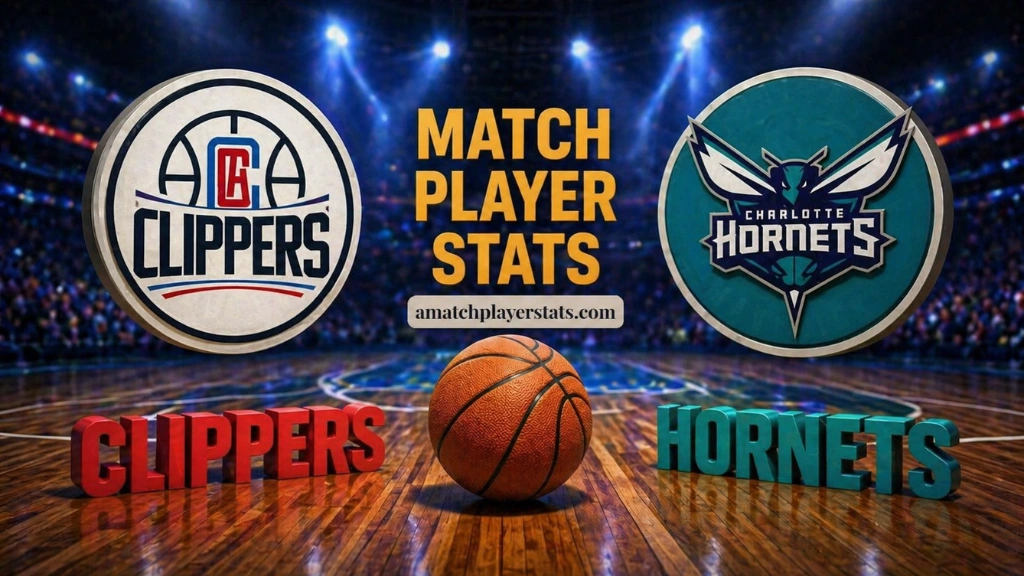 La Clippers Vs Charlotte Hornets Match Player Stats