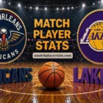 New Orleans Pelicans Vs Lakers Match Player Stats