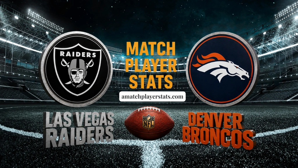 Las Vegas Raiders Vs Denver Broncos Match Player Stats